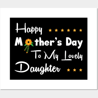 Happy mother’s day to my lovely daughter Posters and Art